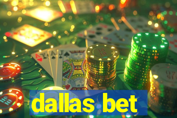 dallas bet